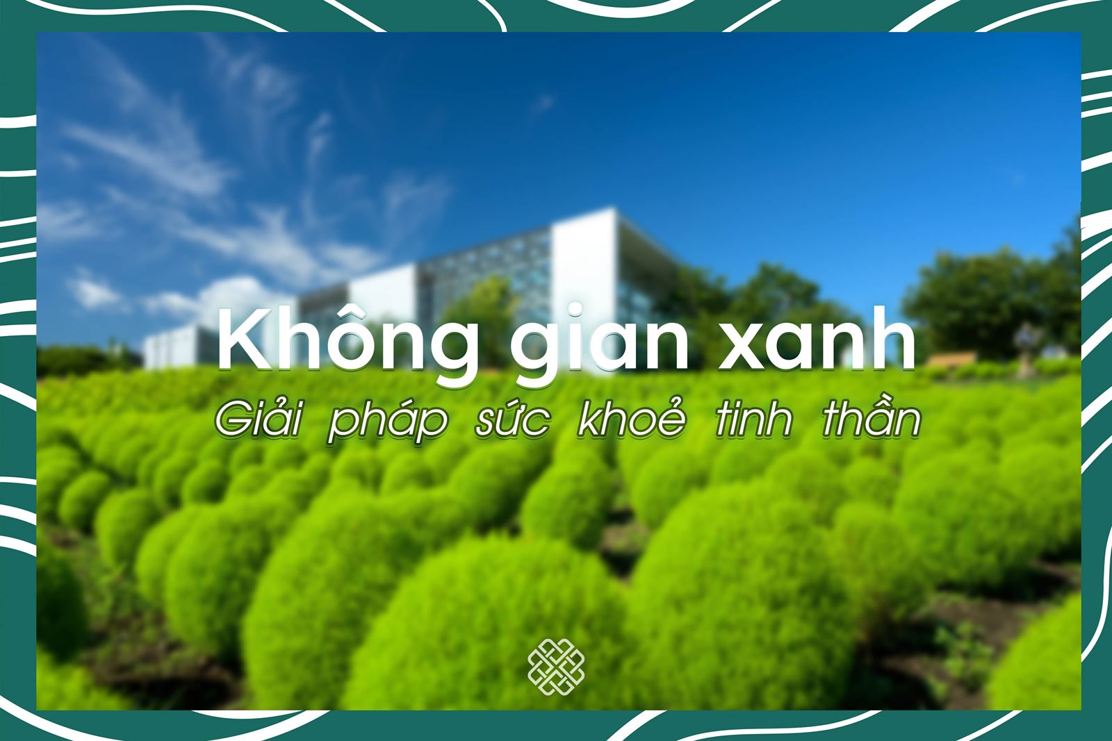 Không gian xanh: Liều thuốc tự nhiên cho tâm hồn hiện đại