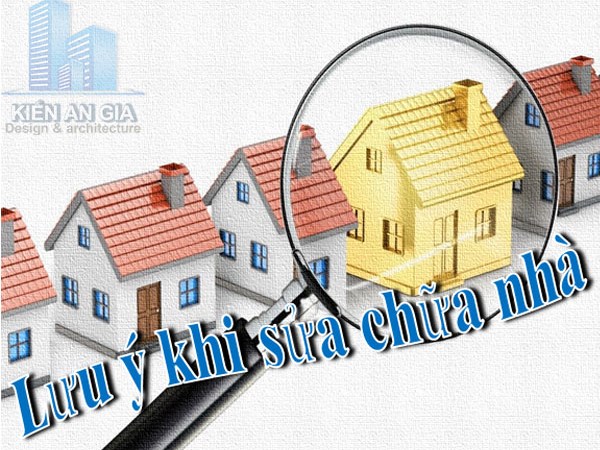 lưu ý khi tiến hành sửa chữa cải tạo nhà